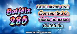 betflix285 one